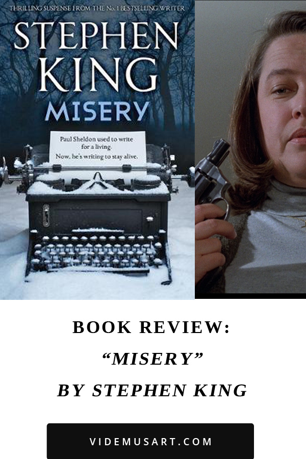 Misery by Stephen King | Book Review | Videmus | Syd Wachs