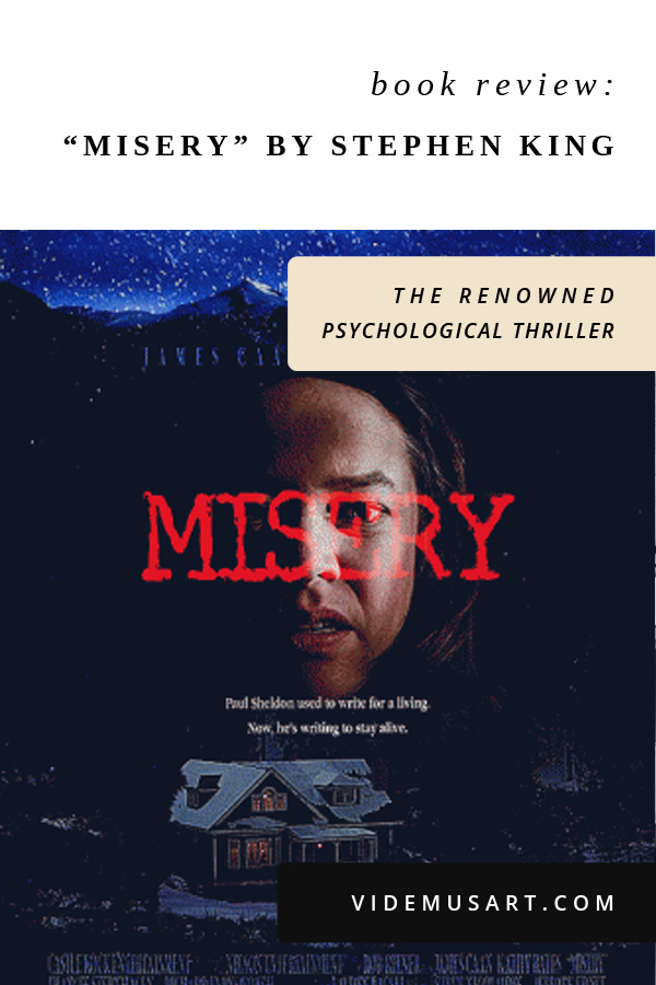Misery by Stephen King | Book Review | Videmus | Syd Wachs